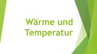 Physik: Wärme und Temperatur einfach und kurz erklärt