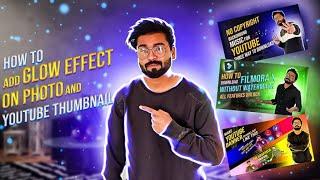 How To Make Best Glow Effect  thumbnails easy steps | #gloweffectthumbnail