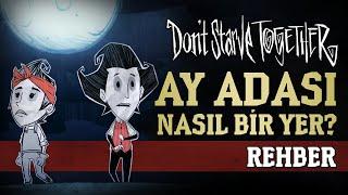 Don't Starve Together Rehberi: AY ADASI / LUNAR ISLAND