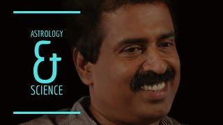 ASTROLOGY and SCIENCE- Ravichandran C