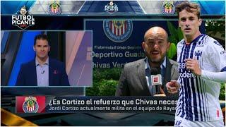 JORDI CORTIZO A CHIVAS, el REFUERZO que sería una BOMBA. Jesús Bernal con lo ÚLTIMO | Futbol Picante