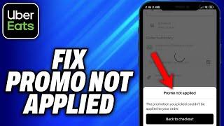 How To Fix Uber Eats Promo Not Applied (2024) - Easy Fix