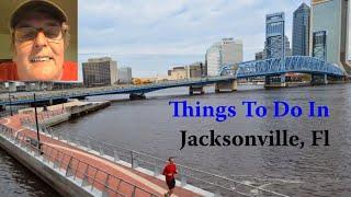 Things To Do In Jacksonville Fl