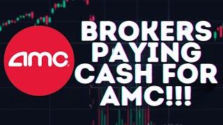 AMC STOCK UPDATE: BROKERS ARE PAYING CASH FOR AMC SHARES! THEY ARE DESPERATE!