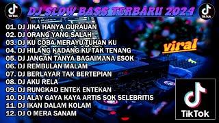 DJ TIKTOK TERBARU 2024 • DJ JIKA HANYA GURAUAN TAK MUNGKIN KU BERTAHAN DJ REMIX FULL BASS VIRAL