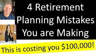 Case Study: 4 Retirement Planning Mistakes Everyone is making -- are you?