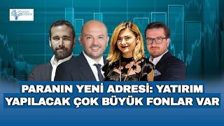 Paranın Yeni Adresi: Yatırım Yapılacak Çok Büyük Fonlar Var! | Dönüşen Liderlik Zirvesi 2023