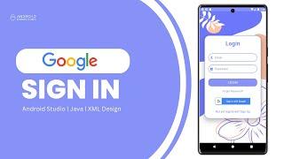 Integrate Google Sign In in Android Studio using Java | 2022