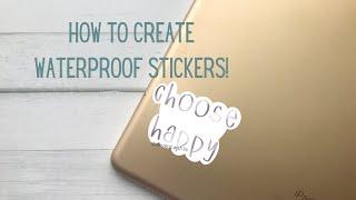 HOW TO: Make Waterproof Stickers // Etsy Sticker Shop // Create Your Own Stickers