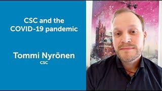 CSC and the COVID-19 pandemic. Interview with Tommi Nyrönen (CSC).