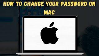 How To Change Your Password On Mac (2024)  (Keep Your Account Secure!)