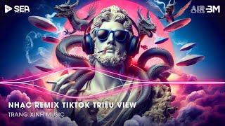 Nhạc Remix TikTok Triệu View - BXH Nhạc Trẻ Remix Hay Nhất Hiện NayTop 20 Nhạc TikTok Hay 2024