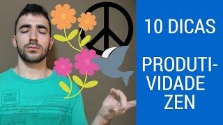 PRODUTIVIDADE ZEN? 10 Dicas e Review do ZEN TO DONE