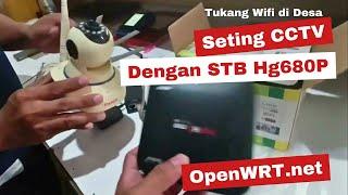 OpenWrt Stb hg680p Reyre-stb koneksikan dengan CCTV