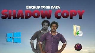 Shadow Copy | Default Windows Feature | VSS Admin | Backup Your Data