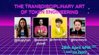 The Transdiciplinary Art of Token Engineering