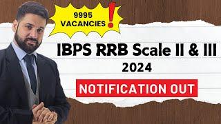 IBPS RRB Scale II & III 2024: Notification Out