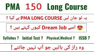 PMA 150 Long Course Online Registration - Initial Test - Facilities - Training - Duty - Salary-& All