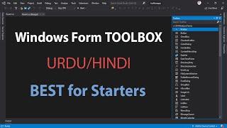 Windows Form BEST VIDEO for Beginners | Visual Studio Toolbox & Basics | Urdu/Hindi