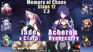 MoC 12 | E0 Jade Clara & E0 Acheron Hyper | 2.3 3 Stars | Honkai: Star Rail