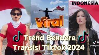 TREND BENDERA INDONESIA TRANSISI TIKTOK | VIRAL 2024 [ flag trend]