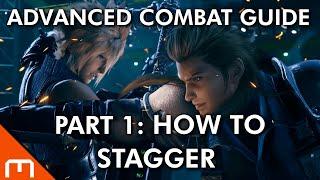 FFVII Remake – How to Stagger - Advanced Combat Guide (Part 1)