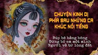 CHUYỆN KINH DỊ PHÍA SAU NHỮNG CA KHÚC NỔI TIẾNG