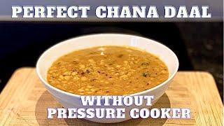 Chana Daal Recipe without pressure cooker | Indian Daal | Chickpea Lentils