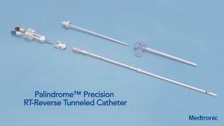 Palindrome™ Precision Video: Reverse Tunneled Catheter Procedure - Palindrome Retrograde | Medtronic