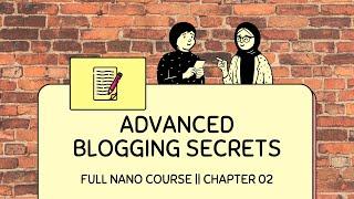 Where to Blog | Advanced Blogging Secrets Nano Course | Rights Reserved to MuntasirMahdi