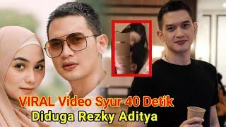 VIRAL! Video Syur 40 Detik Diduga Rezky Aditya