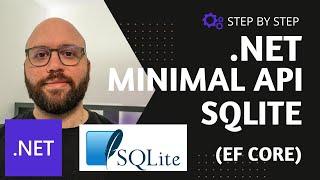 .NET  : Minimal API with EF Core and SQLite