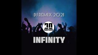 Dj Remix 2021- Infinity - [ DC NATION MIX]