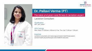 Dr. Pallavi Verma, Lactation Consultant, speaking about role of good positioning while breastfeeding