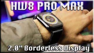 HW8 Pro Max - SMOOTHEST Series 8 Replica with 2.0" Borderless Display!