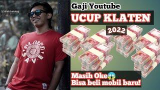 ⬆️PENGHASILAN YOUTUBE UCUP KLATEN, TERBARU 2022 