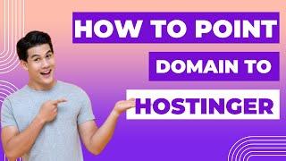 How to point domain to hostinger & Install Wordpress