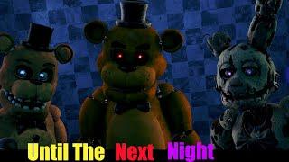  [FNaF/3D] Until The Next Night - @thesoundwavelads (Open Collab )