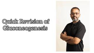 Quick Revision of Gluconeogenesis || Gluconeogenesis In 2 Minutes