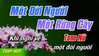 Một Đời Người Một Rừng Cây Karaoke Tone Nữ | Nhạc Sống Mới Dễ Hát TOP HIT KARAOKE