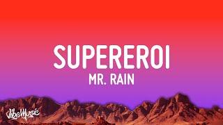 Mr.Rain - SUPEREROI (Testo/Lyrics) | Sanremo 2023