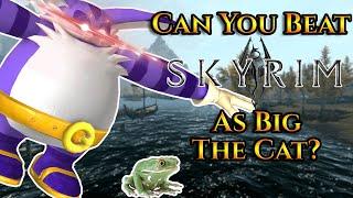 Can You Beat Skyrim As Big The Cat? (Can You Beat Skyrim With Only A Fishing Rod)