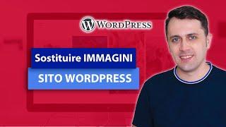 Come sostituire immagini correttamente su un sito WordPress