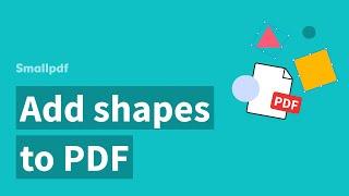 Insert Shapes to a PDF, with Smallpdf