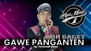 Gawe Panganten - Single Aan Baget X Ayai Musik (Official Video)