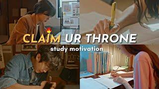 rise up & claim your THRONE! study motivation from kdramas 