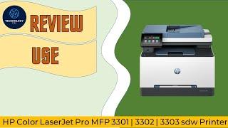 HP Color LaserJet Pro MFP 3301 | 3302 3303 sdw Printer :  Review & Use