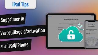 Contourner le verrouillage d'activation sur iPad sans mot de passe | iPad limité au propriétaire