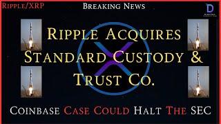 Ripple/XRP-Coinbase Case Could HALT The SEC, Ripple Acquires Standard Custody & Trust Co. Polysign??