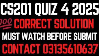 CS201 QUIZ 4 2024 || CS201 QUIZ 4 SOLUTION 2024 || CS201 QUIZ 4 SOLUTION FALL 2024